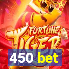 450 bet